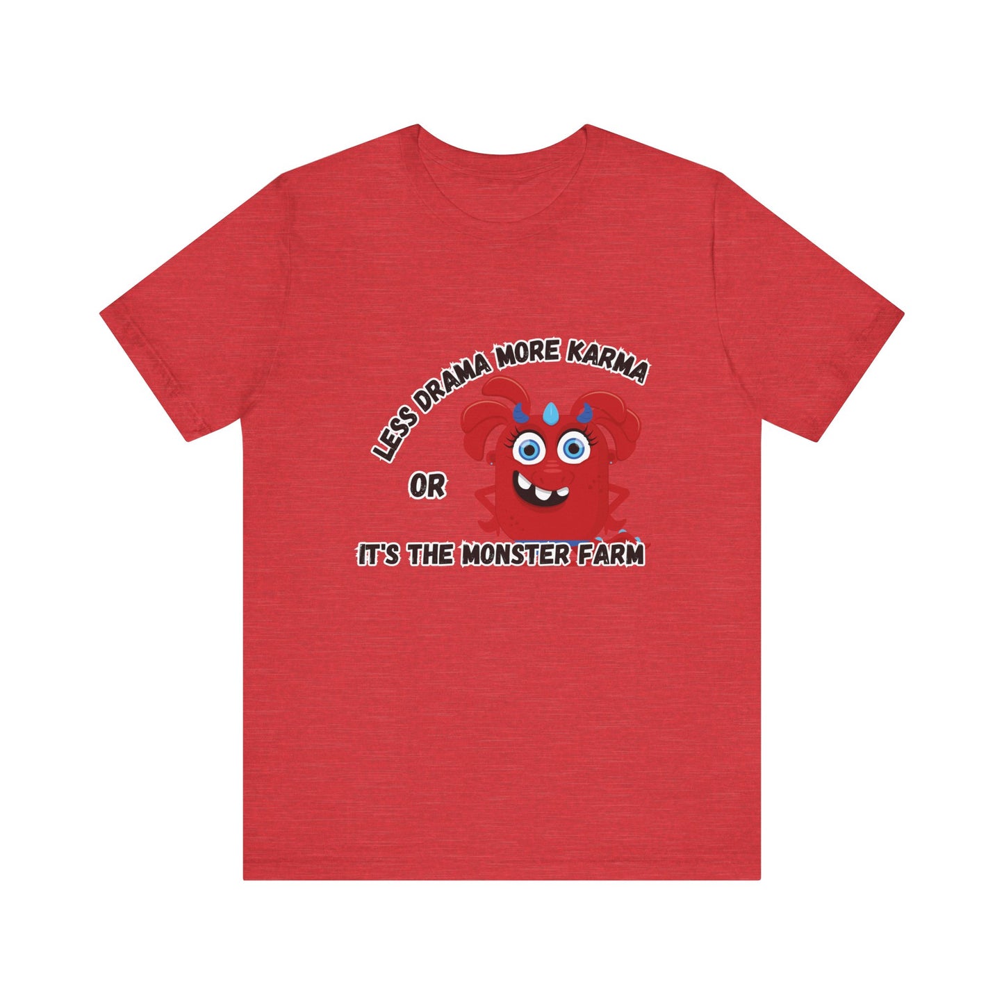 Less Drama T-shirt