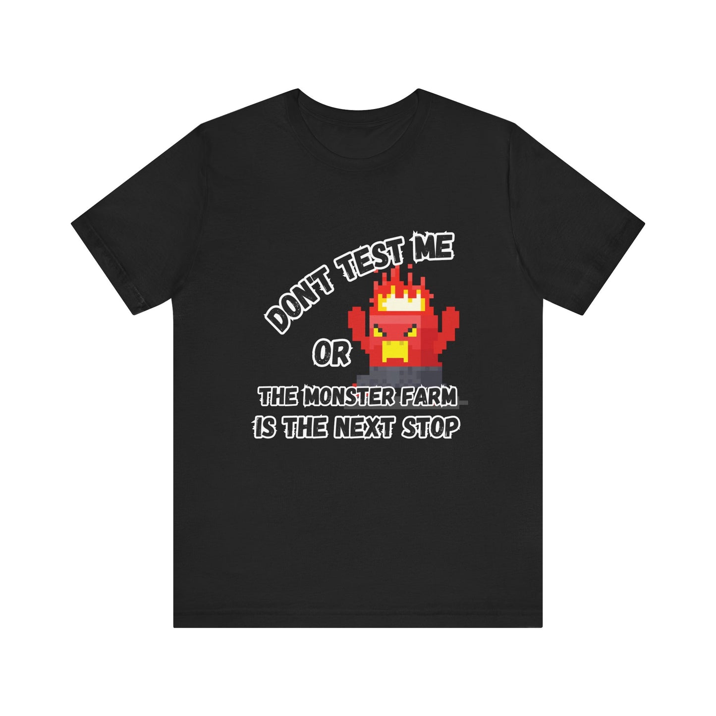 Don't Test Me T-shirt