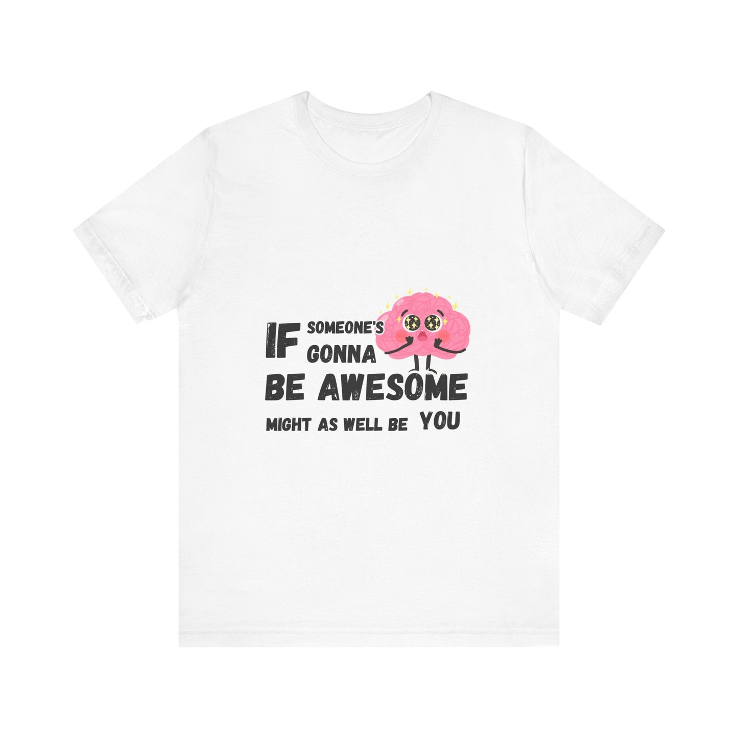 Be Awesome T-shirt