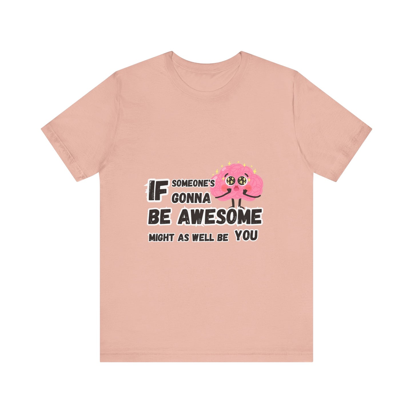 Be Awesome T-shirt
