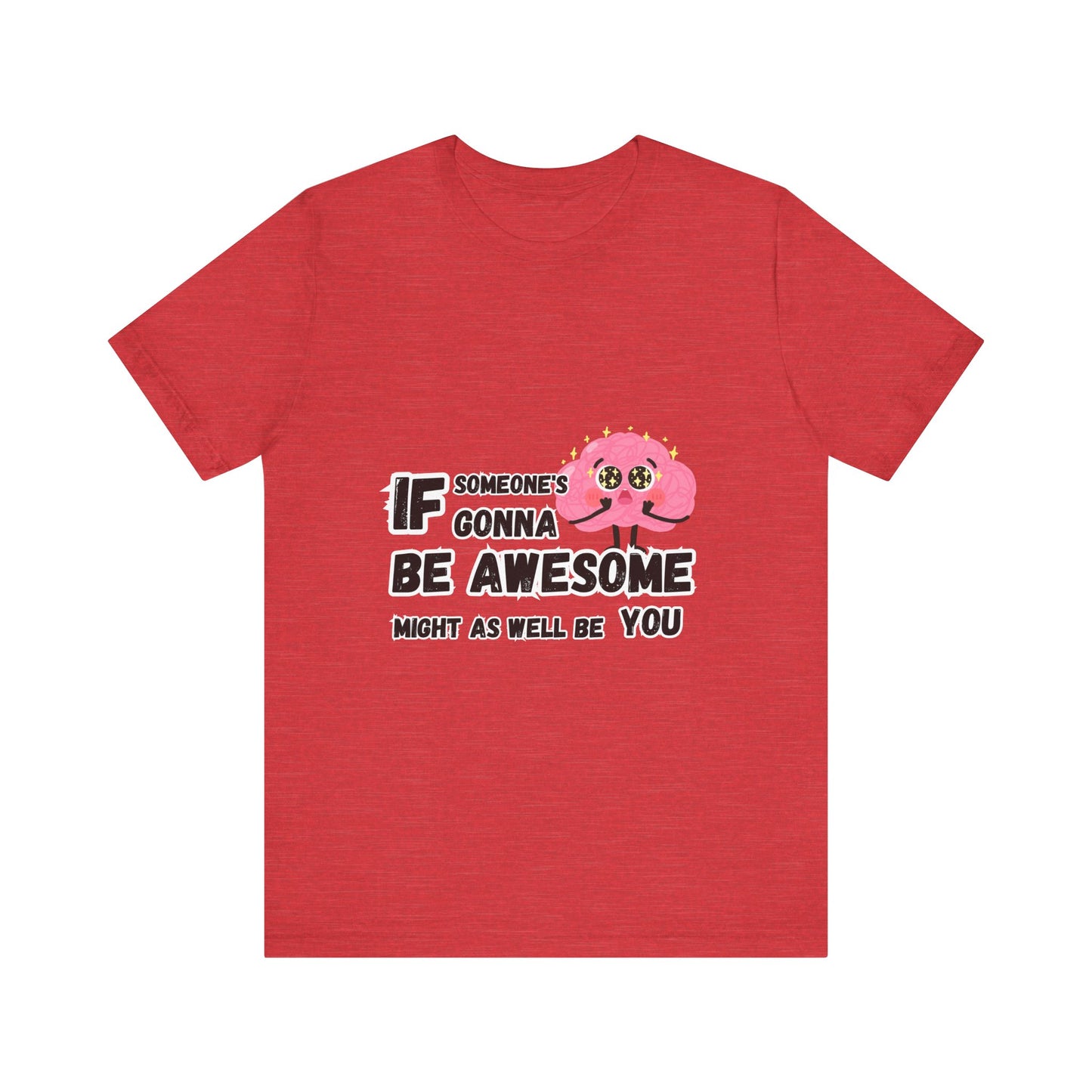 Be Awesome T-shirt
