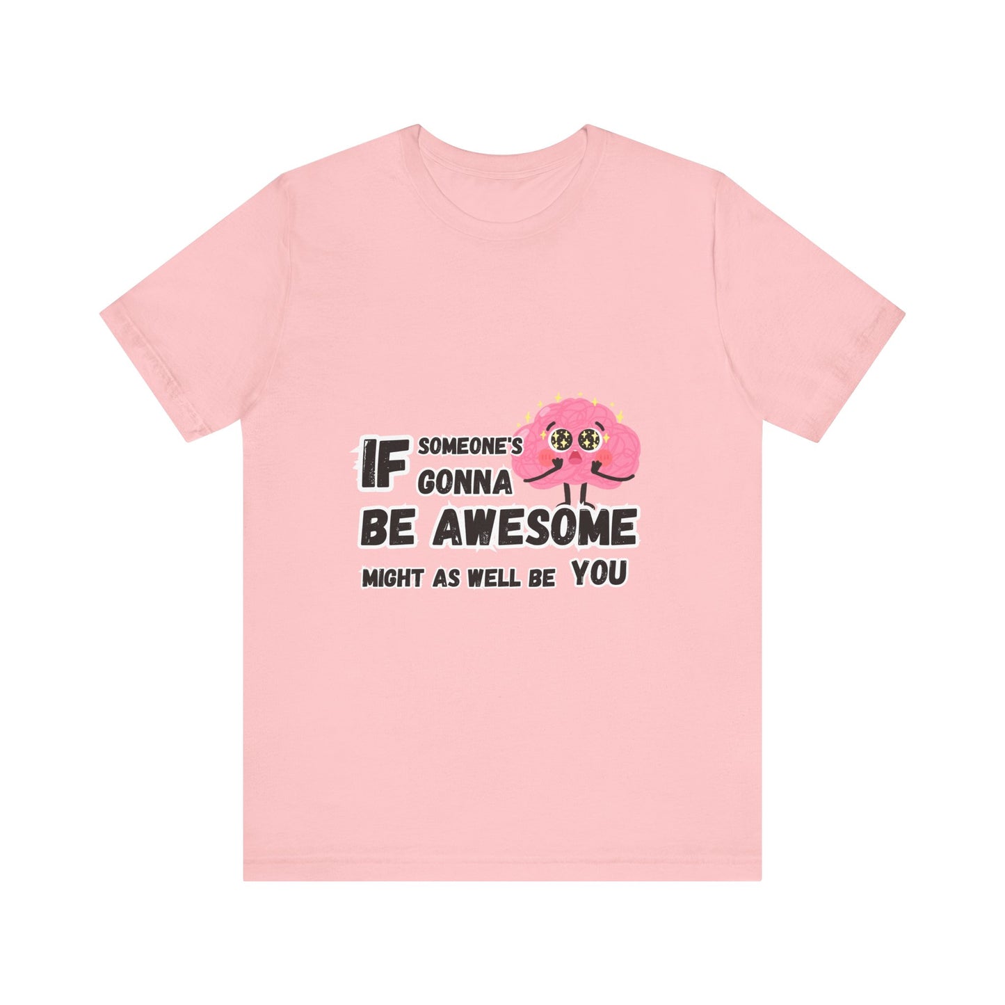 Be Awesome T-shirt