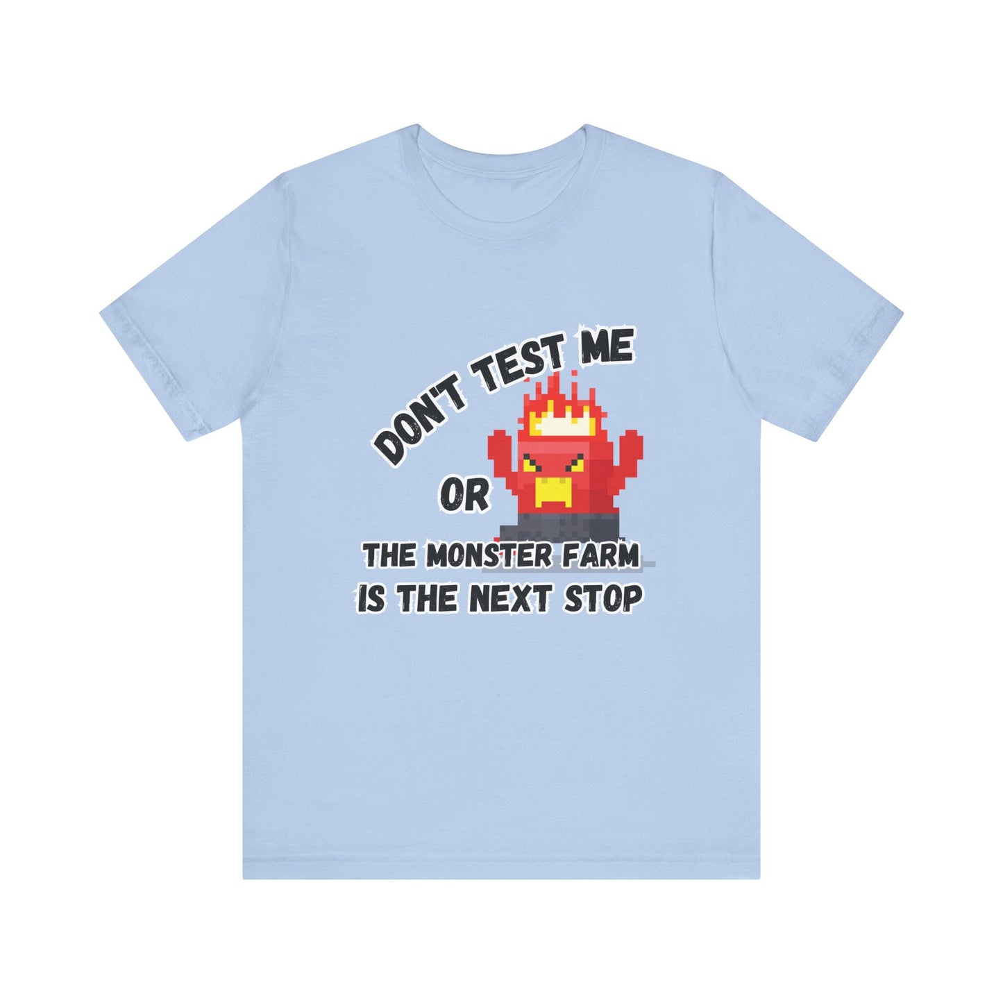 Don't Test Me T-shirt