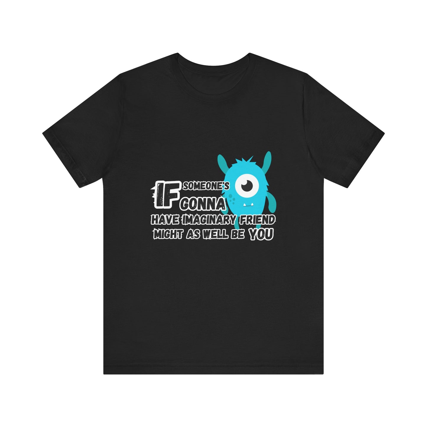 Imaginary FriendT-shirt