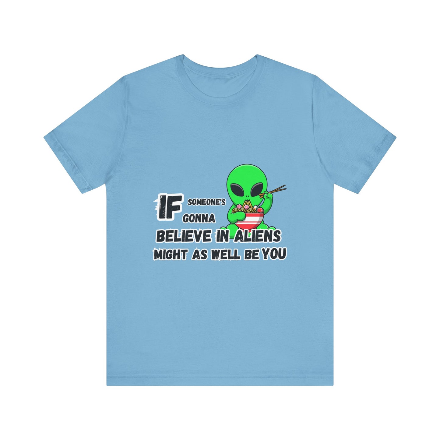 Believe in Aliens T-shirt