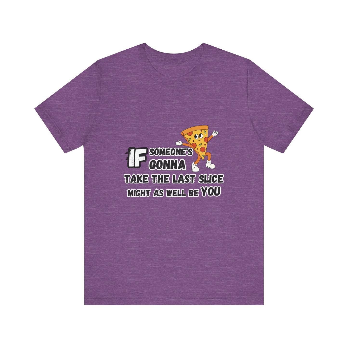 Last Slice T-shirt