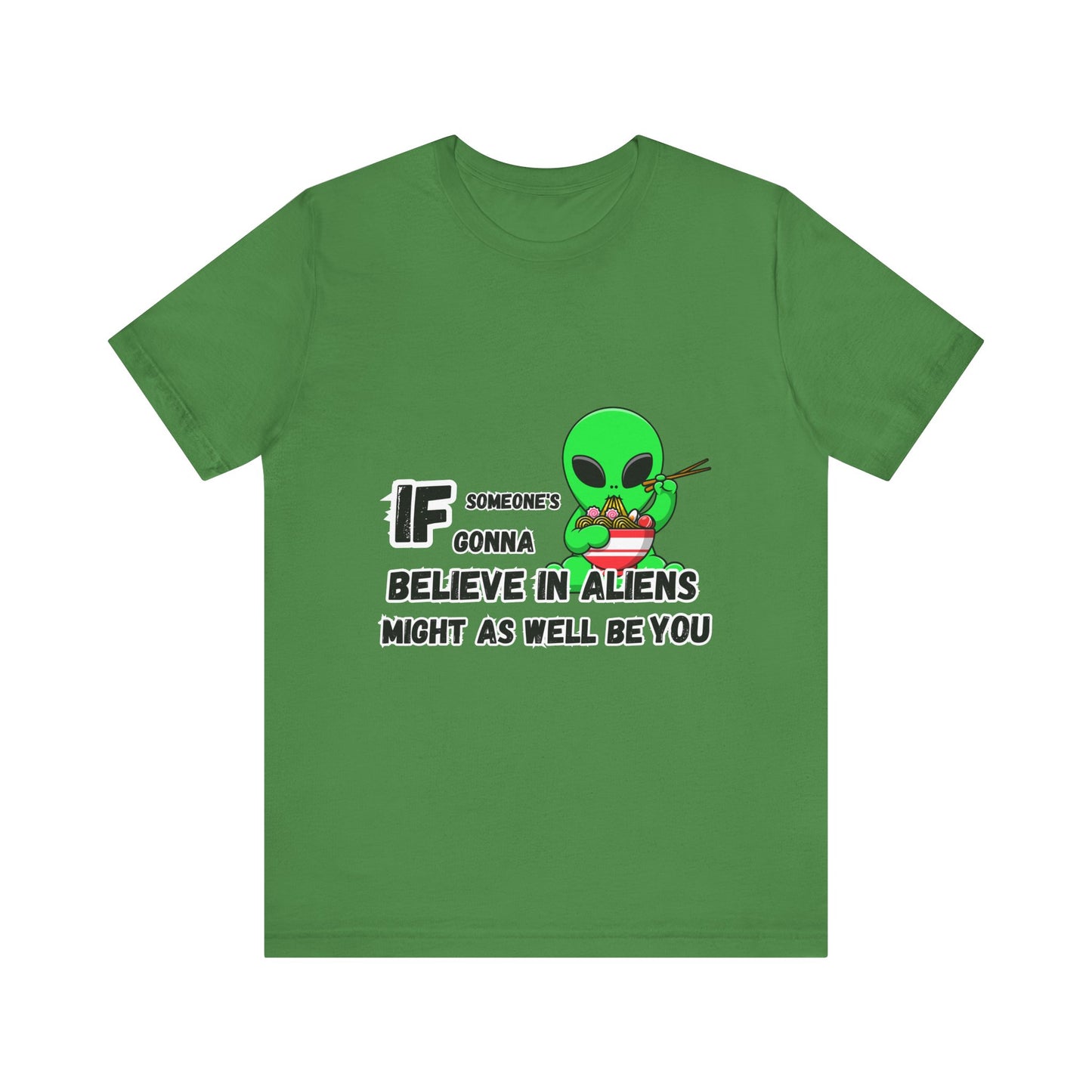 Believe in Aliens T-shirt