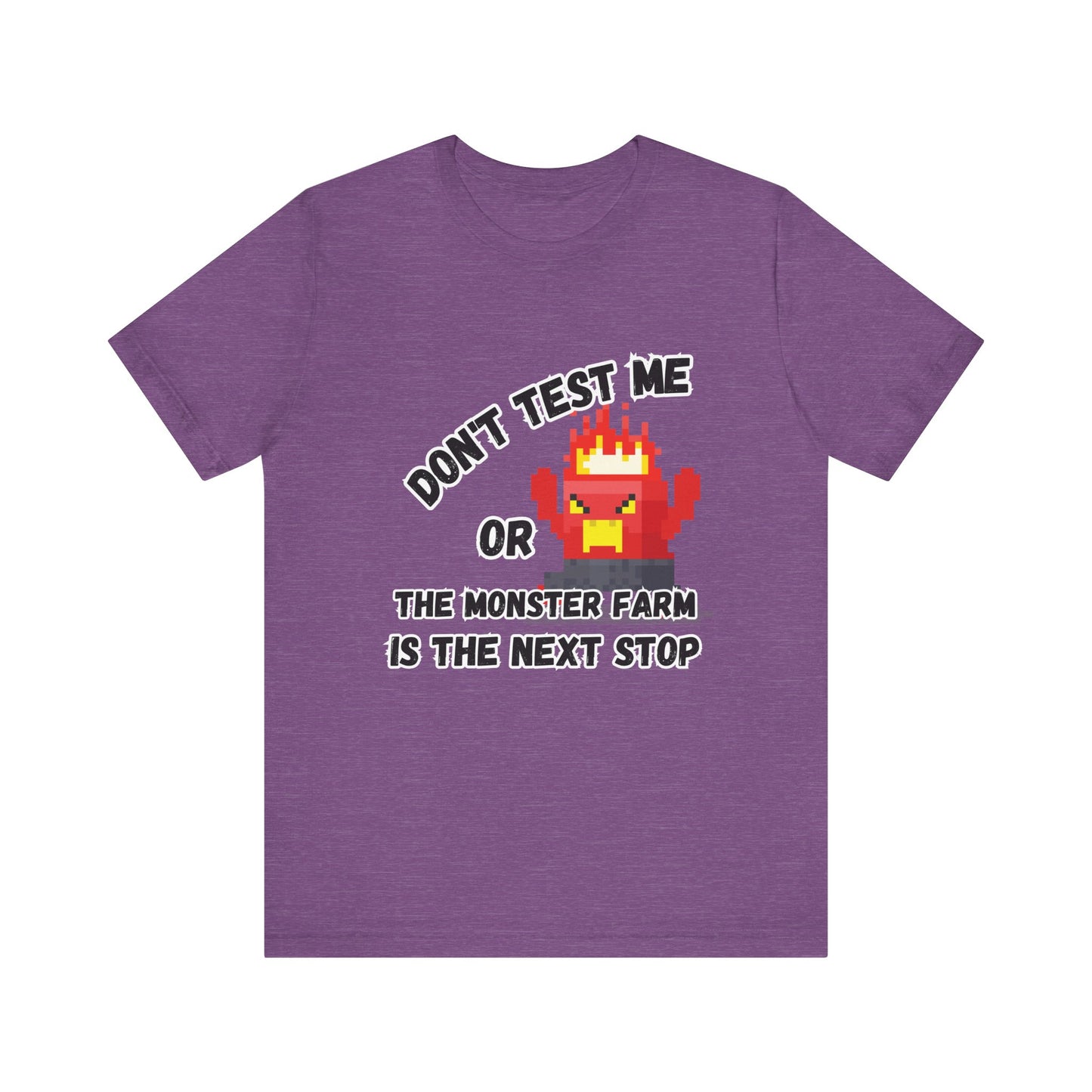 Don't Test Me T-shirt