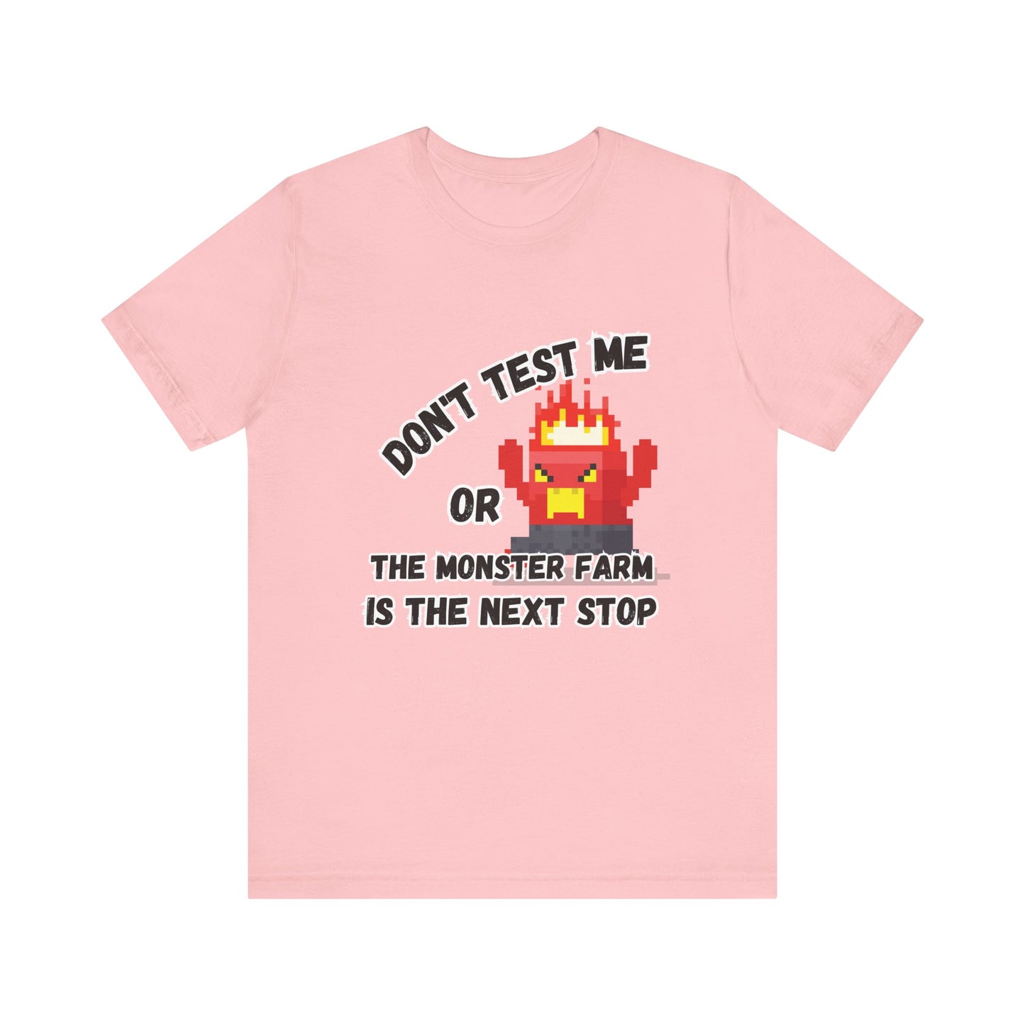 Don't Test Me T-shirt