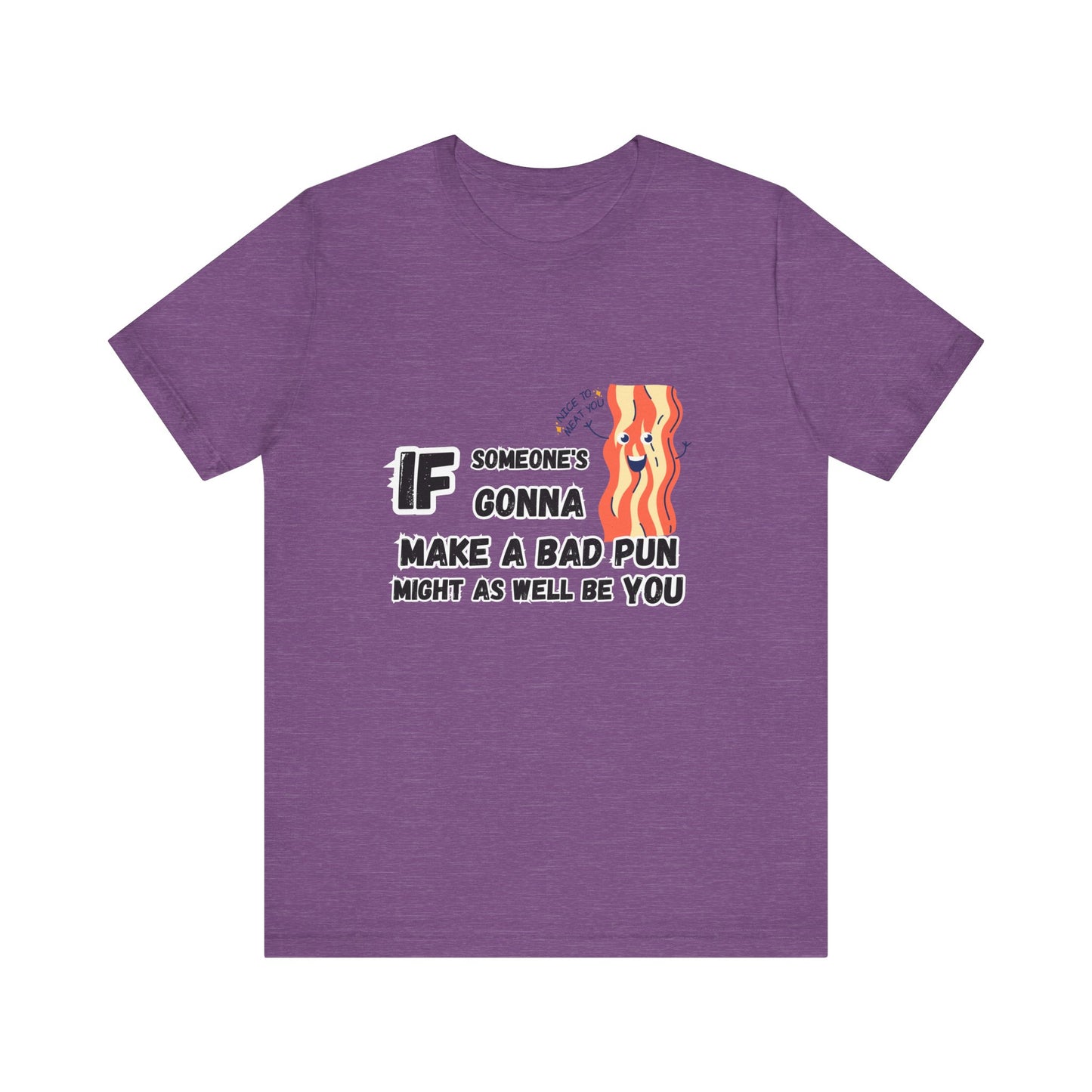 Bad Pun T-shirt