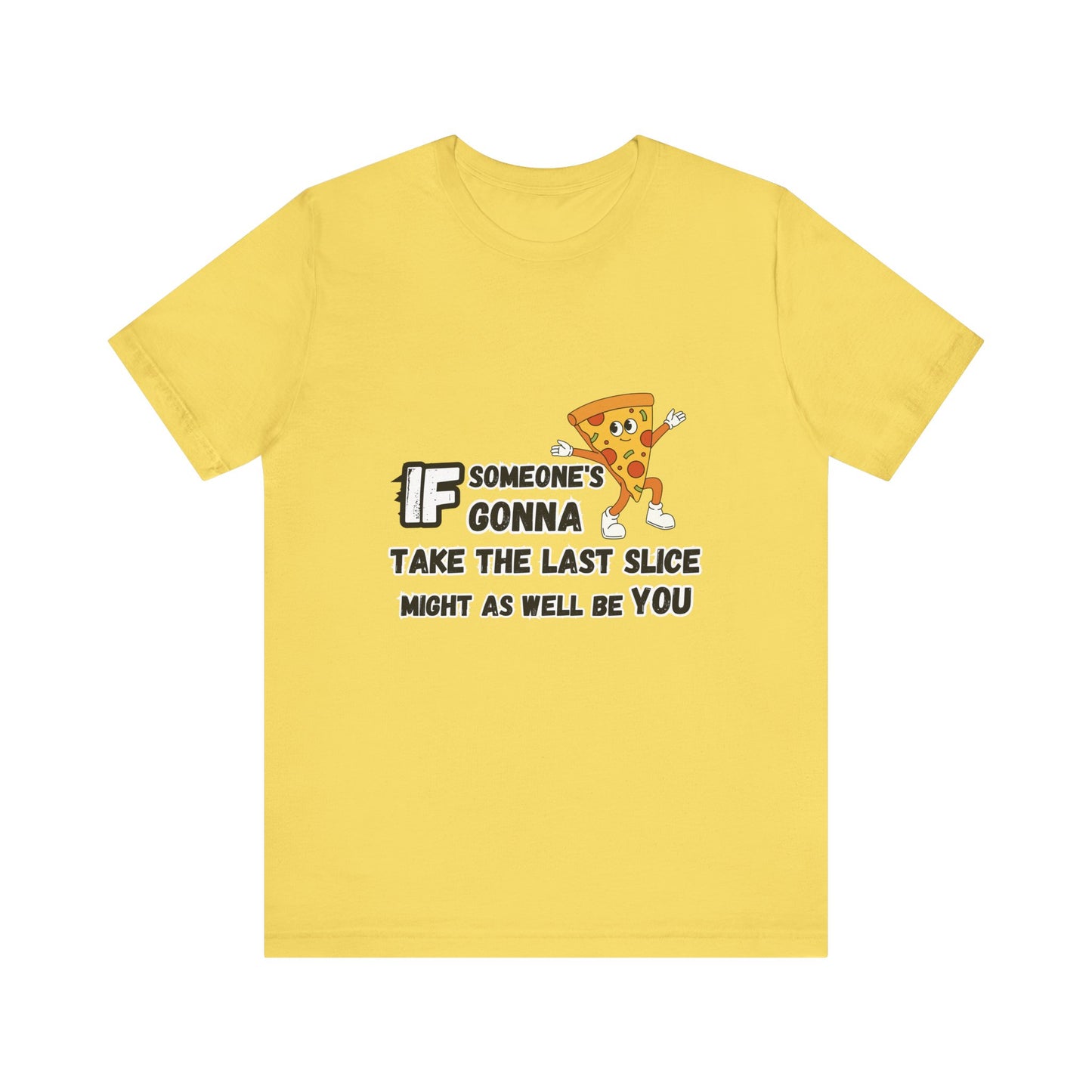 Last Slice T-shirt
