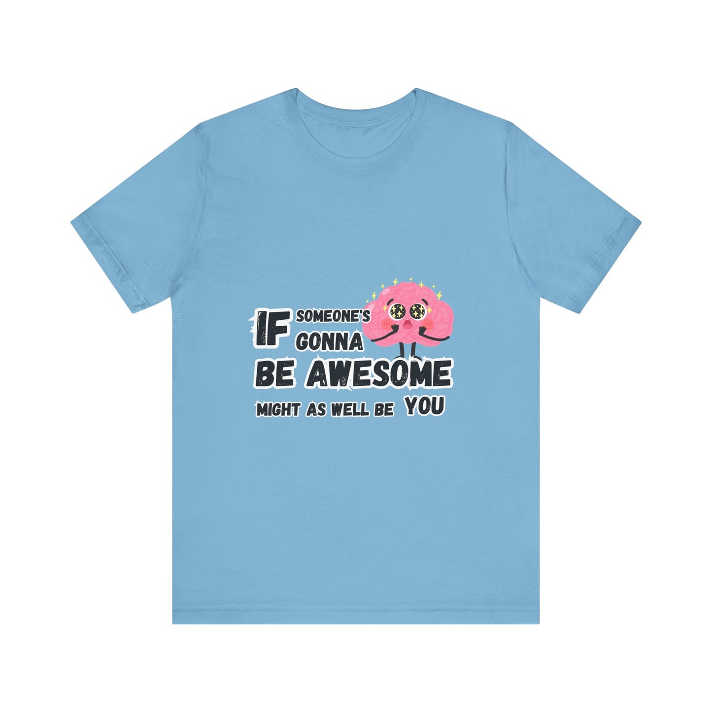 Be Awesome T-shirt