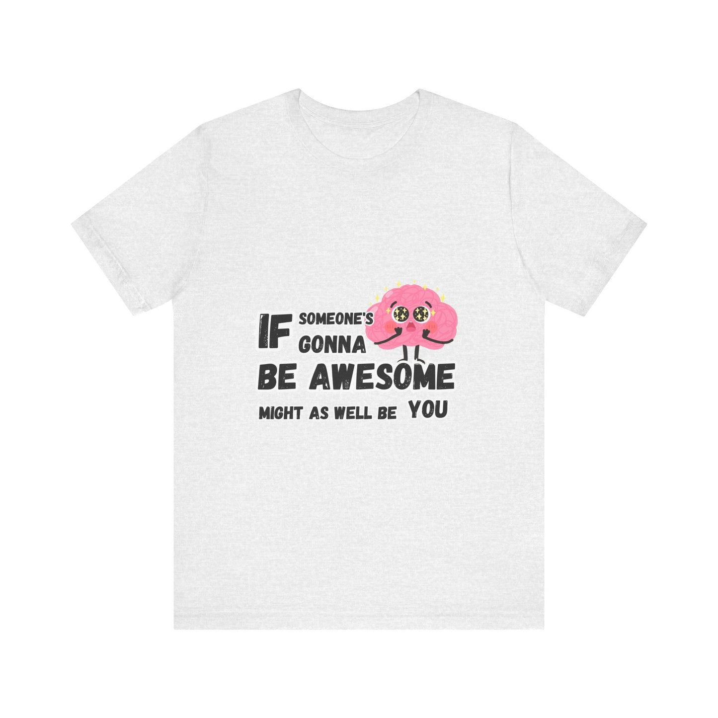 Be Awesome T-shirt