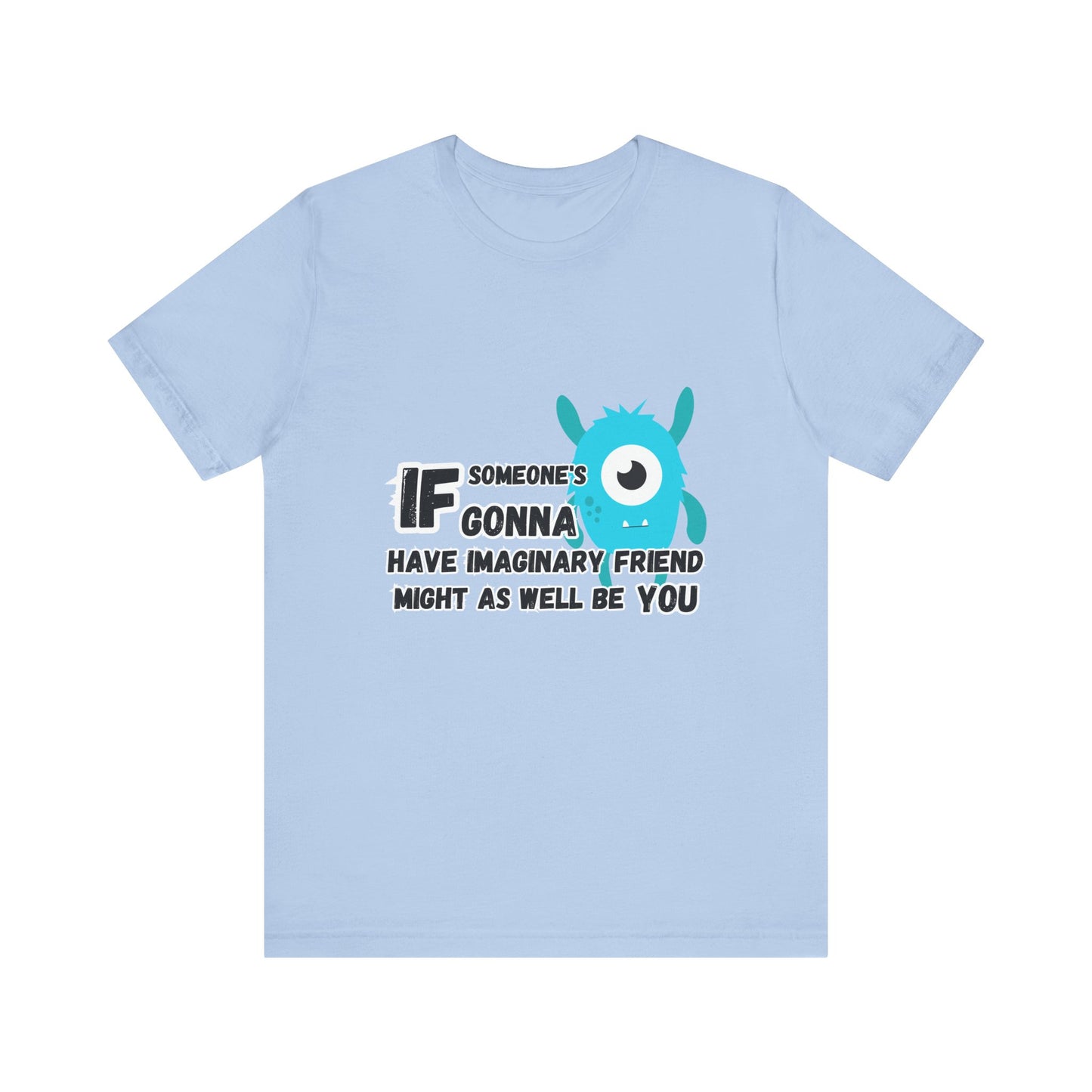 Imaginary FriendT-shirt