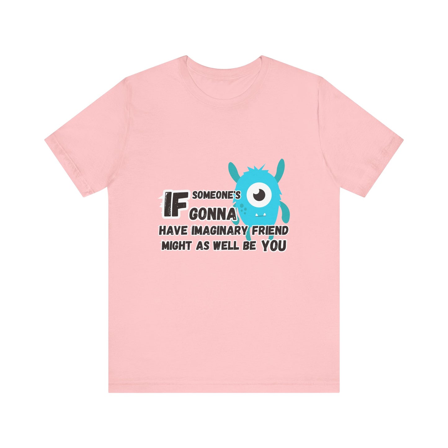 Imaginary FriendT-shirt