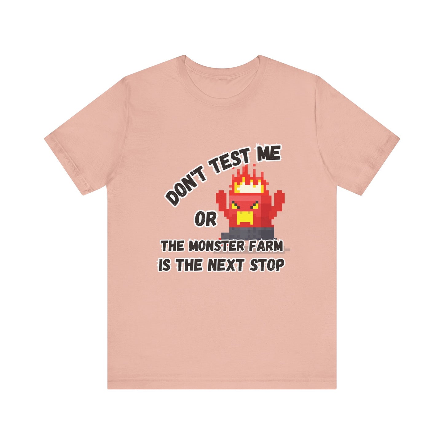 Don't Test Me T-shirt