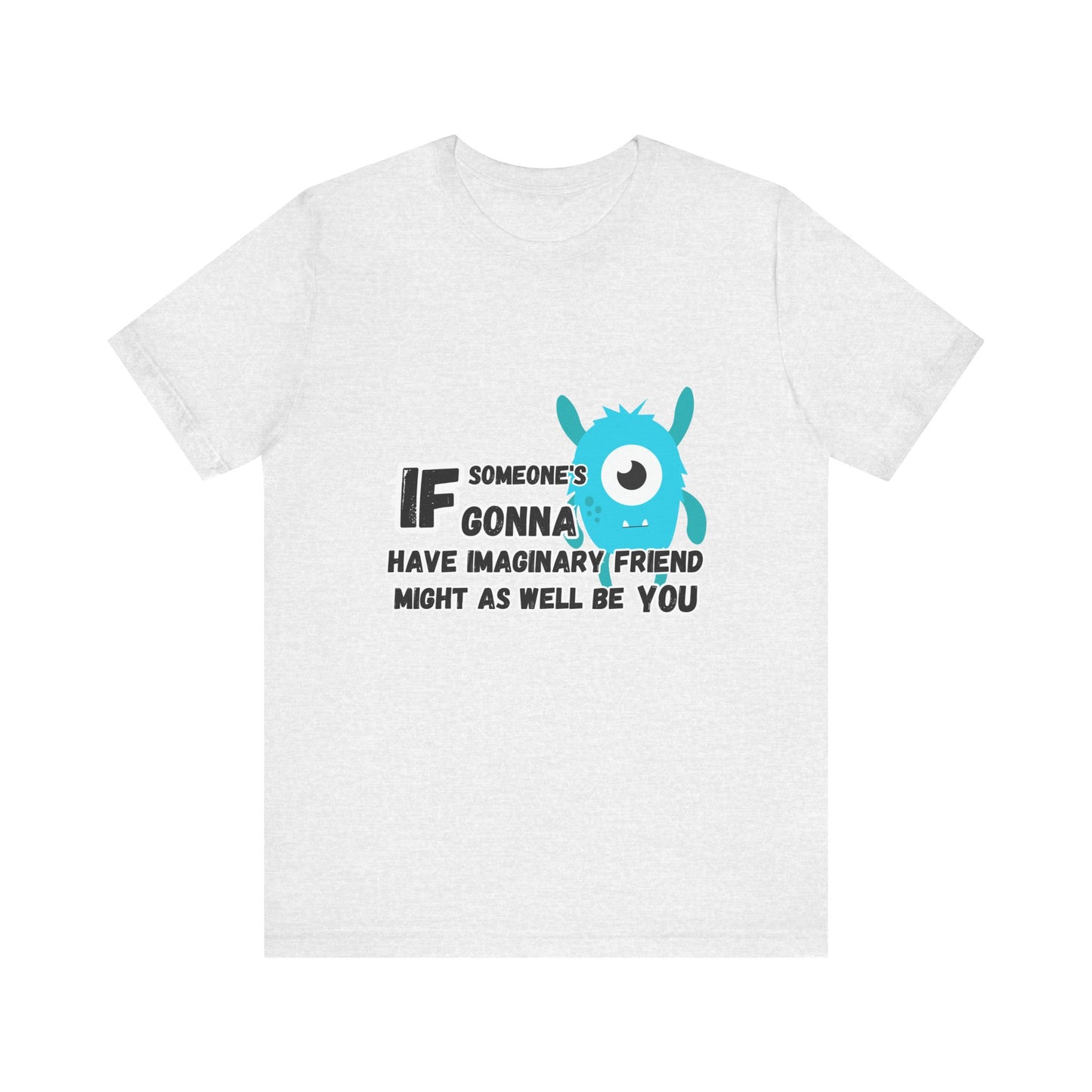 Imaginary FriendT-shirt