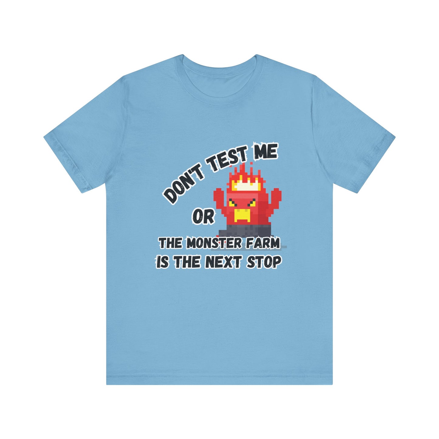 Don't Test Me T-shirt