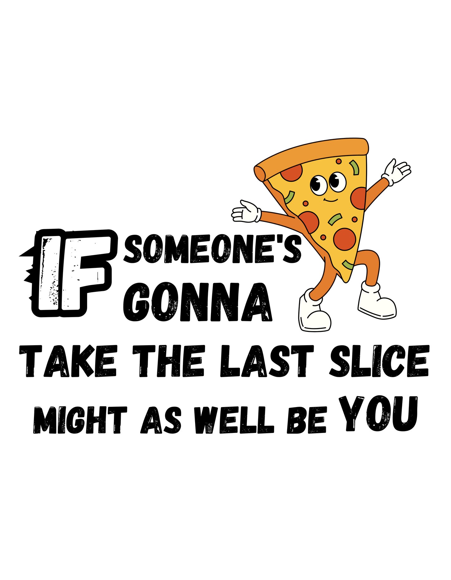 Last Slice T-shirt