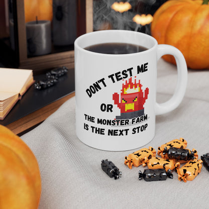 Don't Test Me (11oz/15oz)