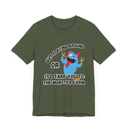 Quit Playing Around T-shirt