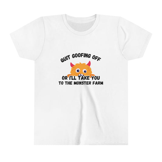 Quit Goofing Off Youth Short Sleeve Tee