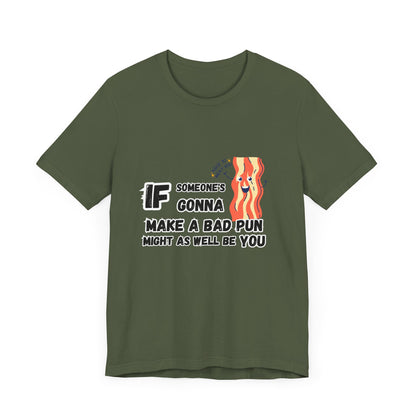 Bad Pun T-shirt