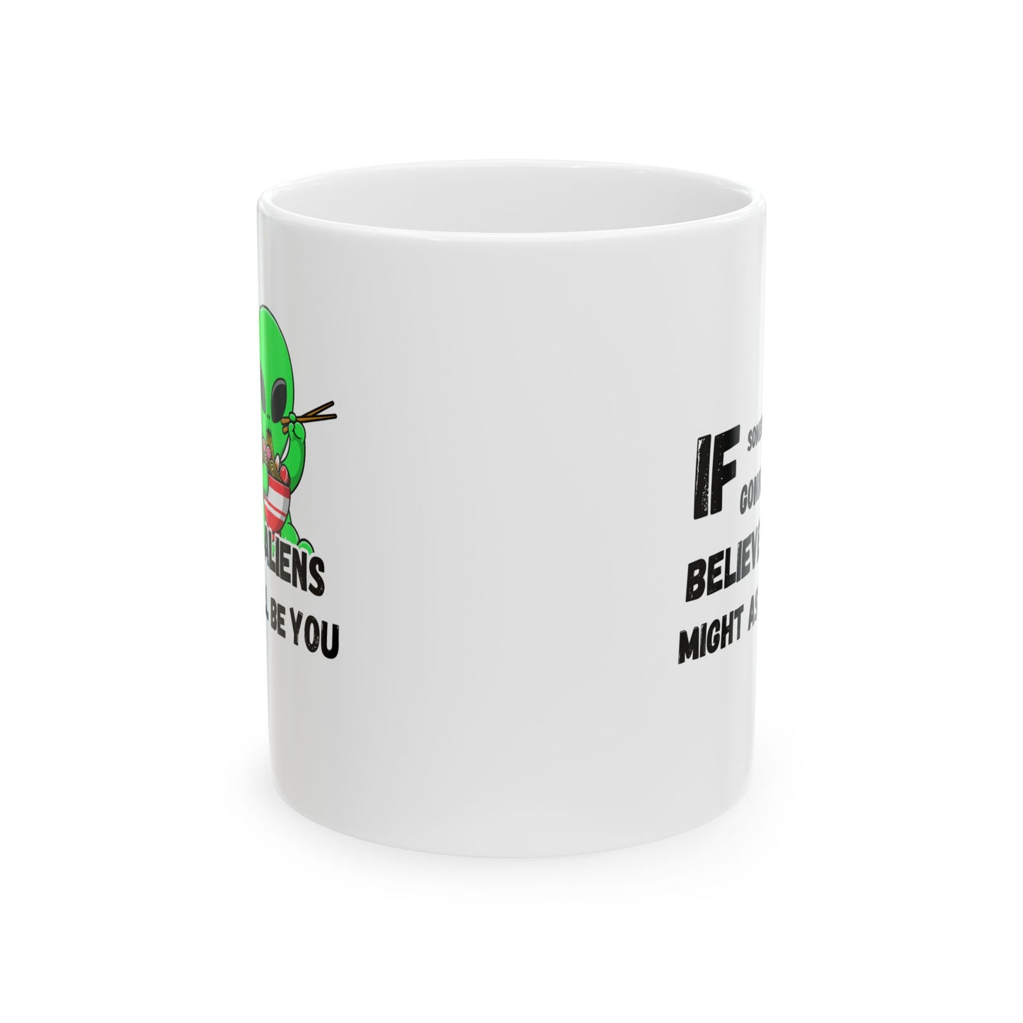 Believe in Aliens Mug (11oz/15oz)