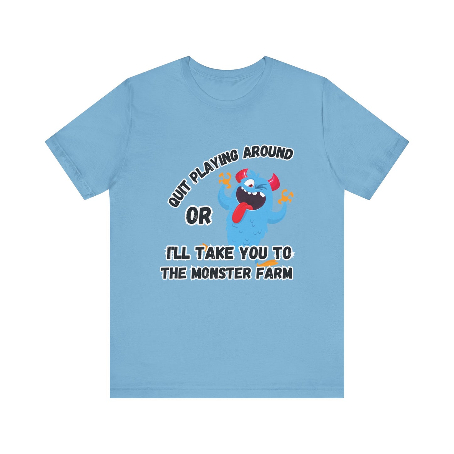 Quit Playing Around T-shirt