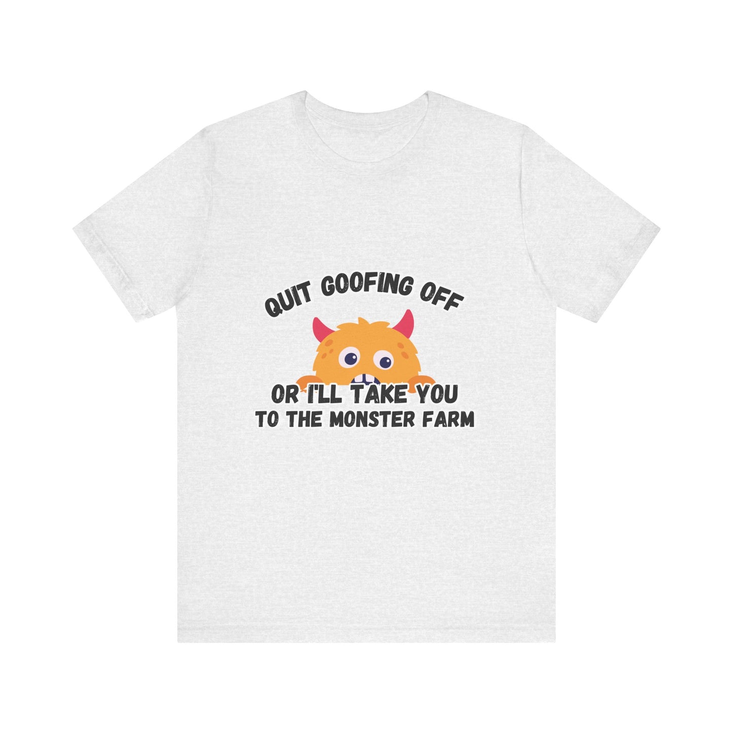 Quit Goofing Off T-shirt