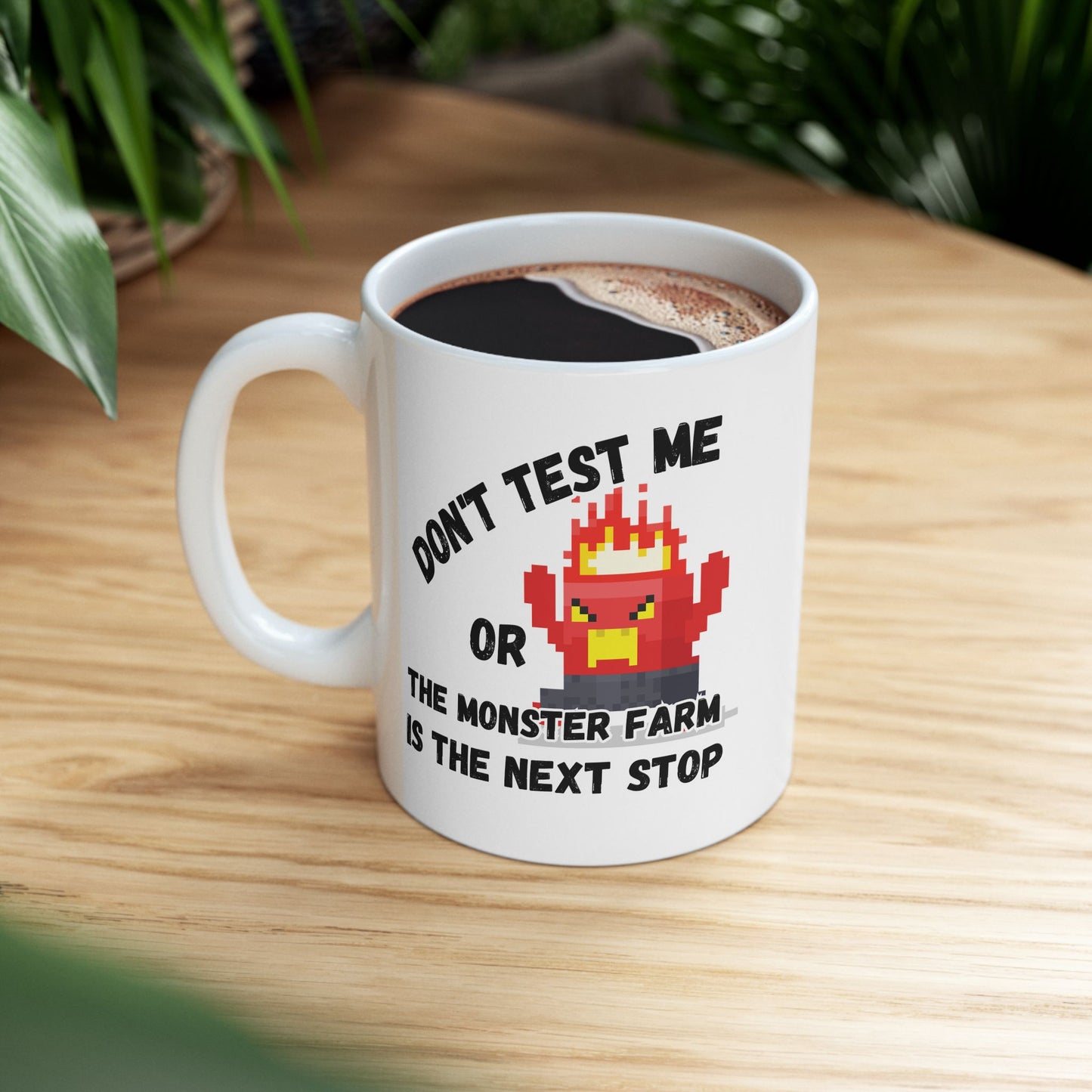 Don't Test Me (11oz/15oz)