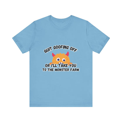 Quit Goofing Off T-shirt