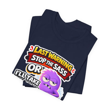 Stop The Sass Tee