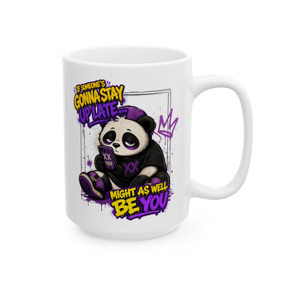 Stay Up Too Late Mug