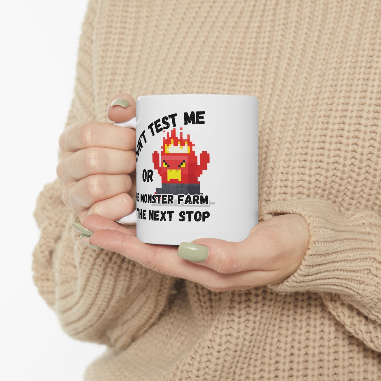 Don't Test Me (11oz/15oz)