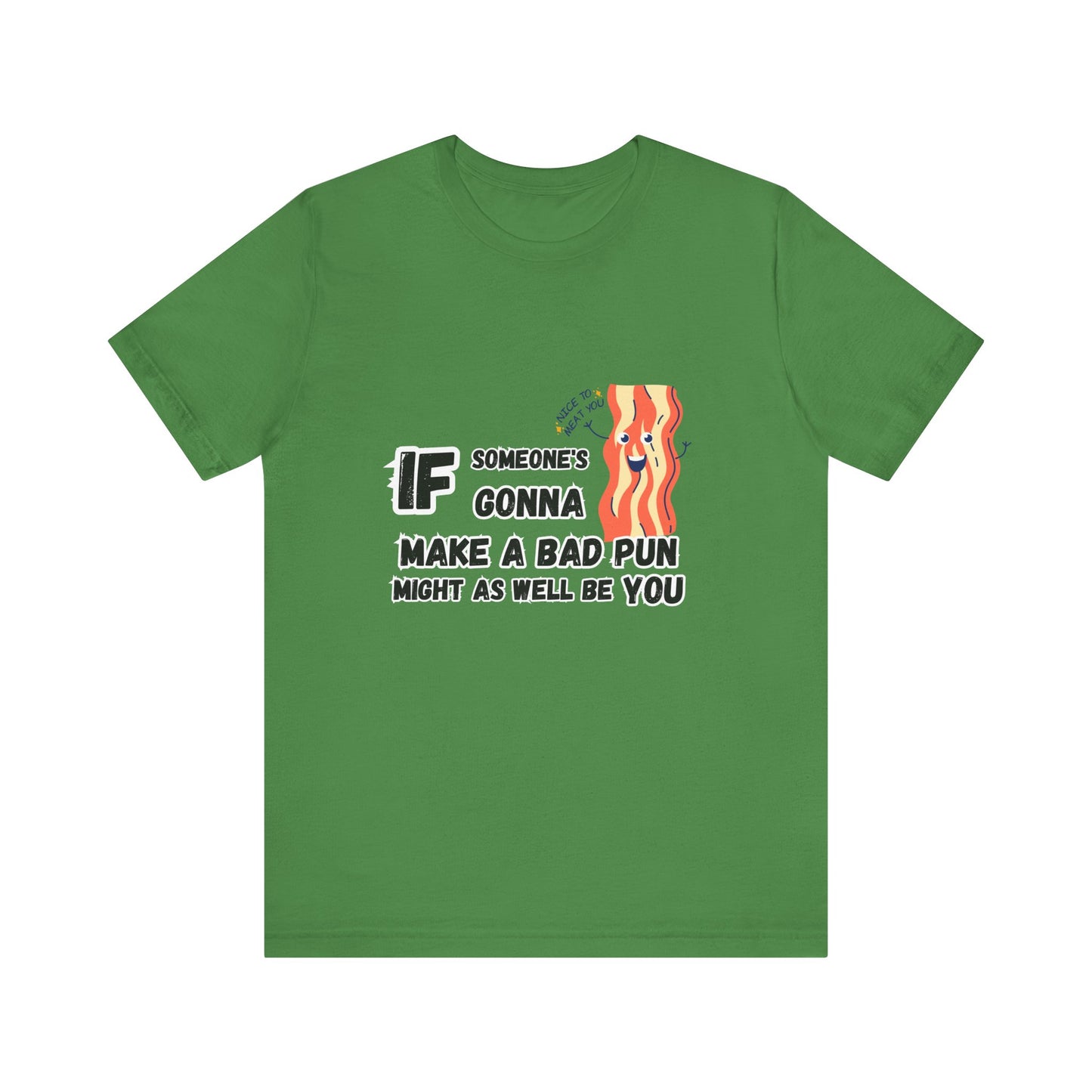 Bad Pun T-shirt