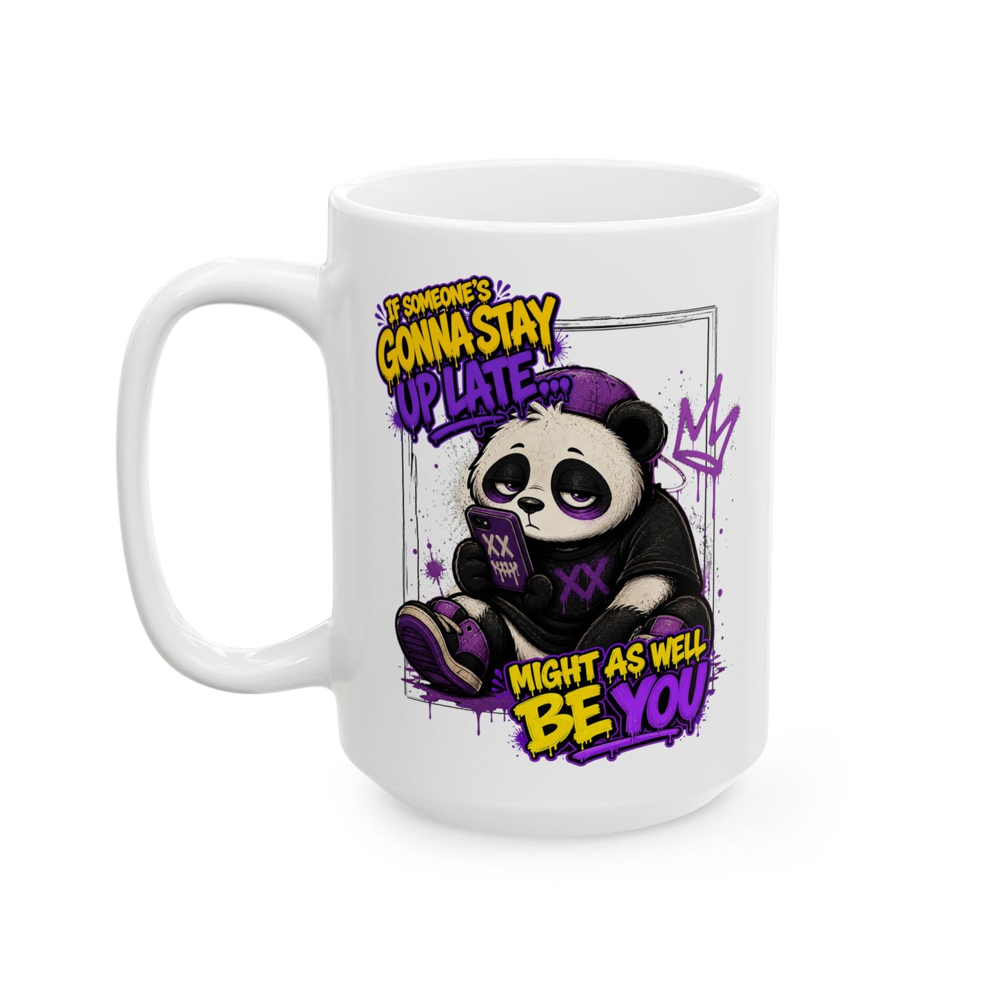 Stay Up Too Late Mug