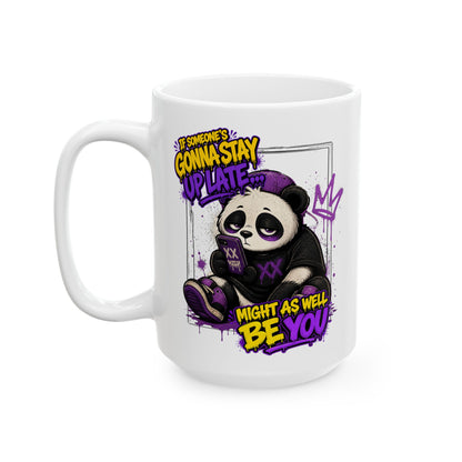Stay Up Too Late Mug