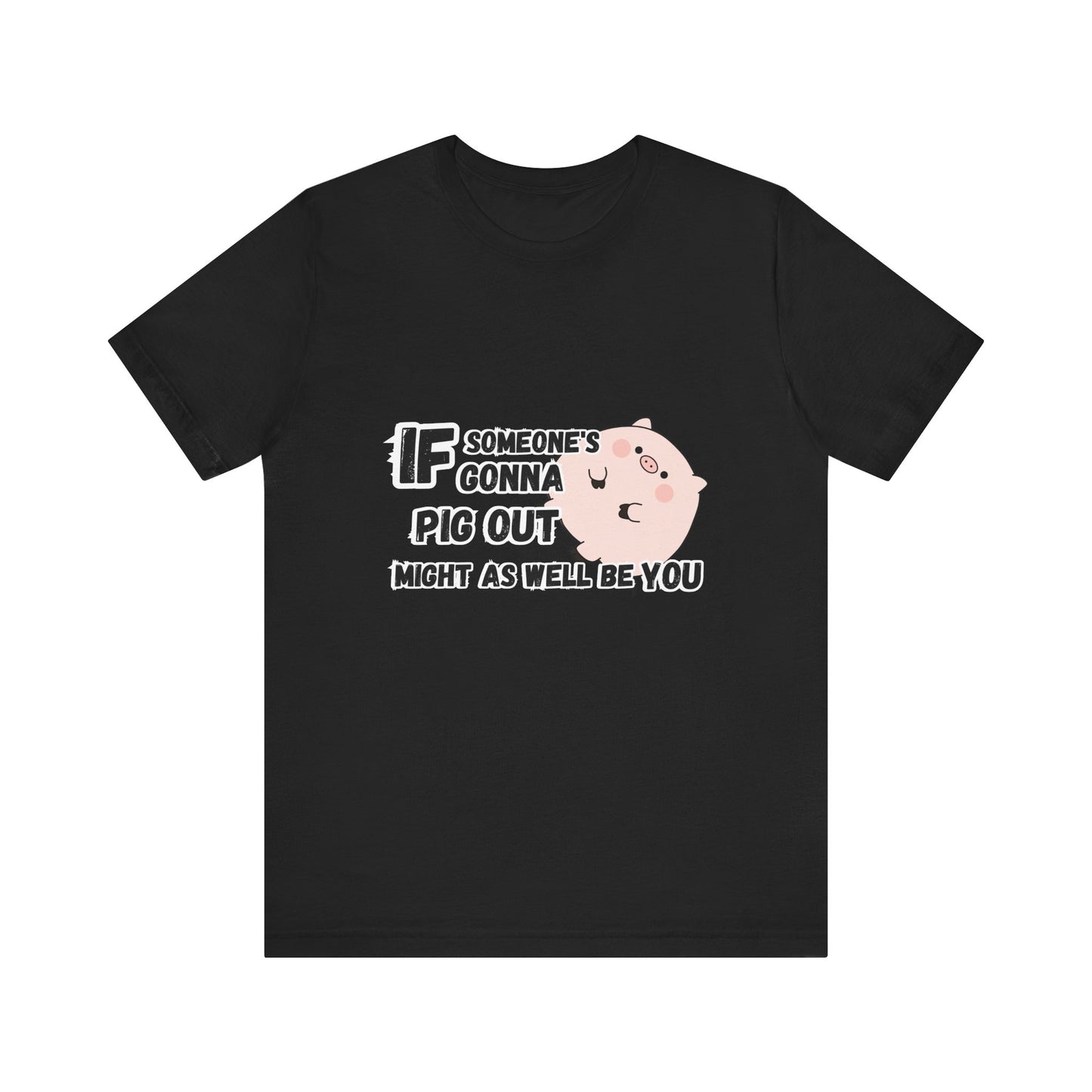 Pig Out T-shirt