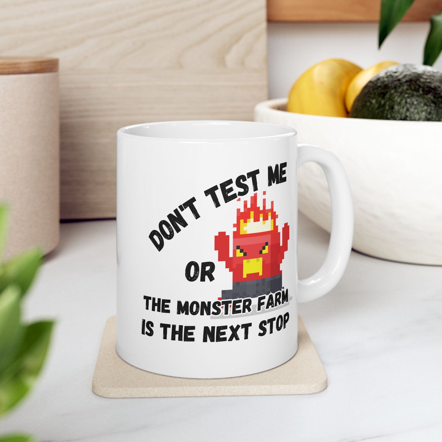 Don't Test Me (11oz/15oz)