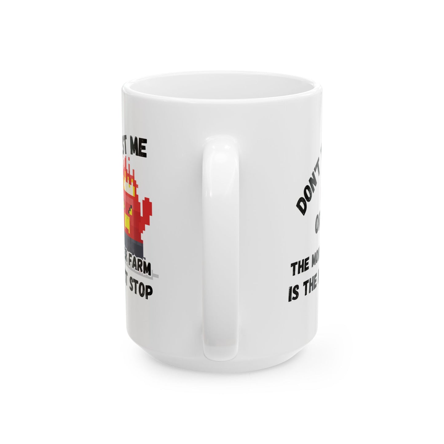 Don't Test Me (11oz/15oz)