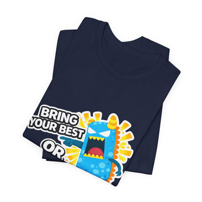 Bring Your Best Tee