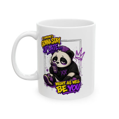 Stay Up Too Late Mug