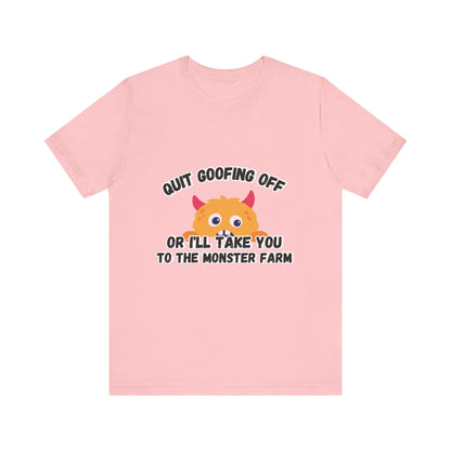 Quit Goofing Off T-shirt