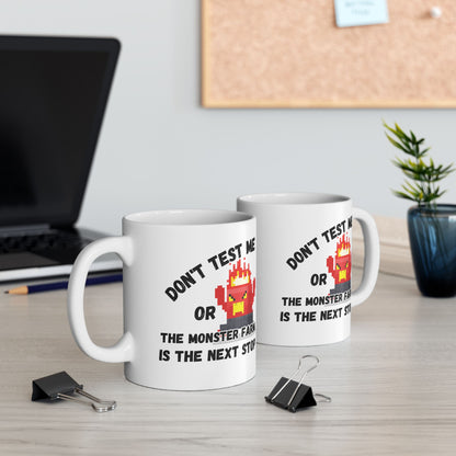 Don't Test Me (11oz/15oz)