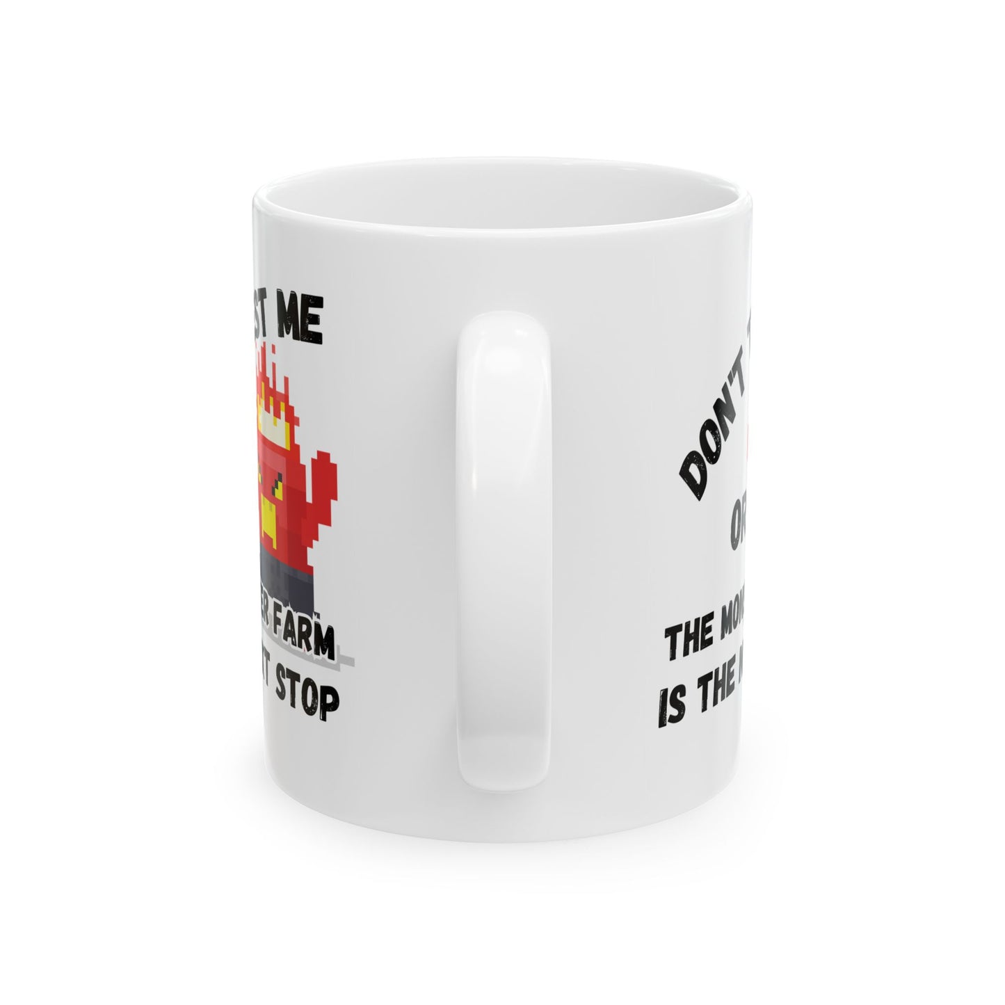 Don't Test Me (11oz/15oz)